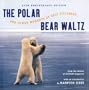 The Polar Bear Waltz and Other Moments of Epic Silliness: Comic Classics from Outside Magazine's "Parting Shots" (Outside Books)