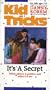 Kid Tricks: It's a Secret