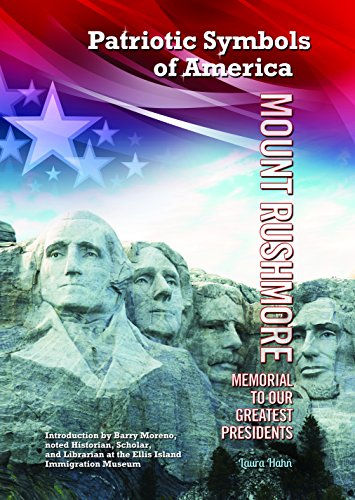 Mount Rushmore: Memorial to Our Greatest Presidents