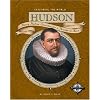 Hudson: Henry Hudson Searches for a Passage to Asia (Exploring the World)