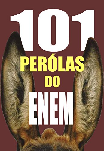 101 PÃ‰ROLAS DO ENEM (Portuguese Edition)