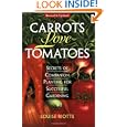 Carrots Love Tomatoes: Secrets of Companion Planting for Successful Gardening by Louise Riotte