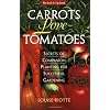 Carrots Love Tomatoes: Secrets of Companion Planting for Successful Gardening