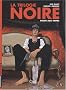 La trilogie noire, Tome 3 : Sueur aux tripes