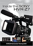 IMAGE OF Inside the Sony HVR-Z7 | HVR-Z7 Camcorder Training DVD