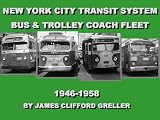 New York City Transit Authority Electric Bus & Bus Fleet From 1946-1958