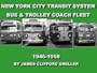 New York City Transit Authority Electric Bus & Bus Fleet From 1946-1958