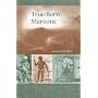 True-Born Maroons (New World Diasporas)