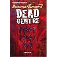 BoomeRangers, Book One: Dead Centre
