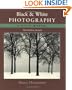 Black and White Photography: A Basic Manual Third Revised Edition