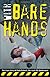 With Bare Hands: The true story of Alain Robert, the real-life Spiderman