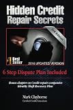 Hidden Credit Repair Secrets: Step-by-Step 6 Letter Dispute Plan Included