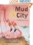 Mud City: A Flamingo Story
