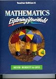 Mathematics Exploring Your World (Mathematics : Exploring Your World, Teacher's Edition K)