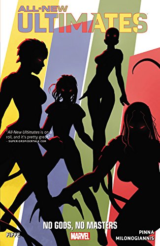 All-New Ultimates Volume 2: No Gods, No Monsters, by Michael Fiffe All-New Ultimates Volume 2: No Gods, No Monsters, by Michael Fiffe