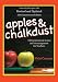 Apples & Chalkdust: Inspirational Stories and Encouragement for Teachers