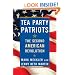 Tea Party Patriots: The Second American Revolution