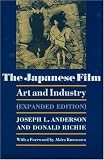The Japanese Film: Art and Industry (Expanded Edition)