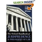 The Oxford Handbook of Jurisprudence and Philosophy of Law (Oxford Handbooks Series) by  Jules Coleman, Scott Shapiro, and Kenneth Einar Himma
