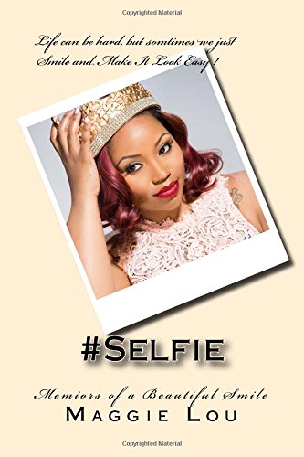 #Selfie :Memoirs of a Beautiful Smile: Memoirs of a Beautiful Smile