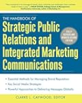The Handbook of Strategic Public Rela...