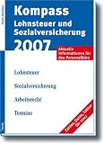 Lohnsteuer- und Sozialversicherung Kompass 2007