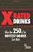 Books : X-Rated Drinks: More Than 250 of the Hottest Drinks Ever Made (Bartending Magazine)