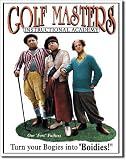 The Three Stooges - Golf Masters Tin Sign 12.5W x 16H