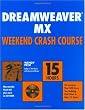 Dreamweaver MX Weekend Crash Course