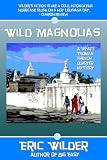 Wild Magnolias