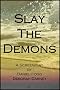 Slay The Demons