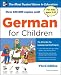  German for Children with Two Audio CDs, Third Edition