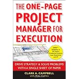 The One-Page Project Manager for Execution: Drive Strategy and Solve Problems with a Single Sheet of Paper