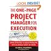 The One-Page Project Manager for Execution: Drive Strategy and Solve Problems with a Single Sheet of Paper