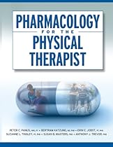 Pharmacology for the Physical Therapist Pharmacology for the Physical Therapist
