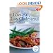 American Heart Association Low-Fat, Low-Cholesterol Cookbook, 4th edition: Delicious Recipes to Help Lower Your Cholesterol