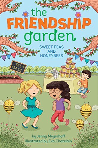 Sweet Peas and Honeybees (The Friendship Garden Book 4)
