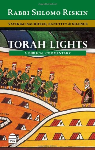 Torah Lights: Vayikra Sacrifice, Sanctity and Silence