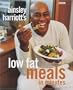 Ainsley Harriott's Low Fat Meals In Minutes