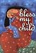 Bless My Child: A Catholic Mother's Prayer Book