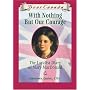 With Nothing But Our Courage: The Loyalist Diary of Mary MacDonald (Dear Canada)