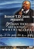 T.D. Jakes: Woman Thou Art Loosed 2002 - Run to the Water