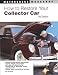 Search : How To Restore Your Collector Car: 2nd Edition (Motorbooks Workshop)