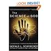 The Science of God: The Convergence of Scientific and Biblical Wisdom
