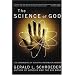 The Science of God: Convergence of Scientific and Biblical Wisdom