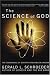 The Science of God: The Convergence of Scientific and Biblical Wisdom