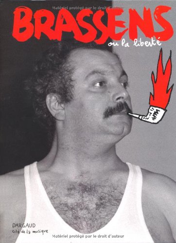 Brassens ou la Liberté