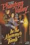 IN THE MUMMY'S TOMB: PHANTOM VALLEY #7