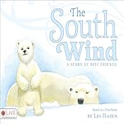 The South Wind: A Story of Best Friends | [Les Hazen]