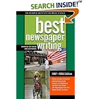 Best Newspaper Writing, 2007-2008 Edition (Best Newspaper Writing) (Best Newspaper... by Aly Colon and Julie Moss